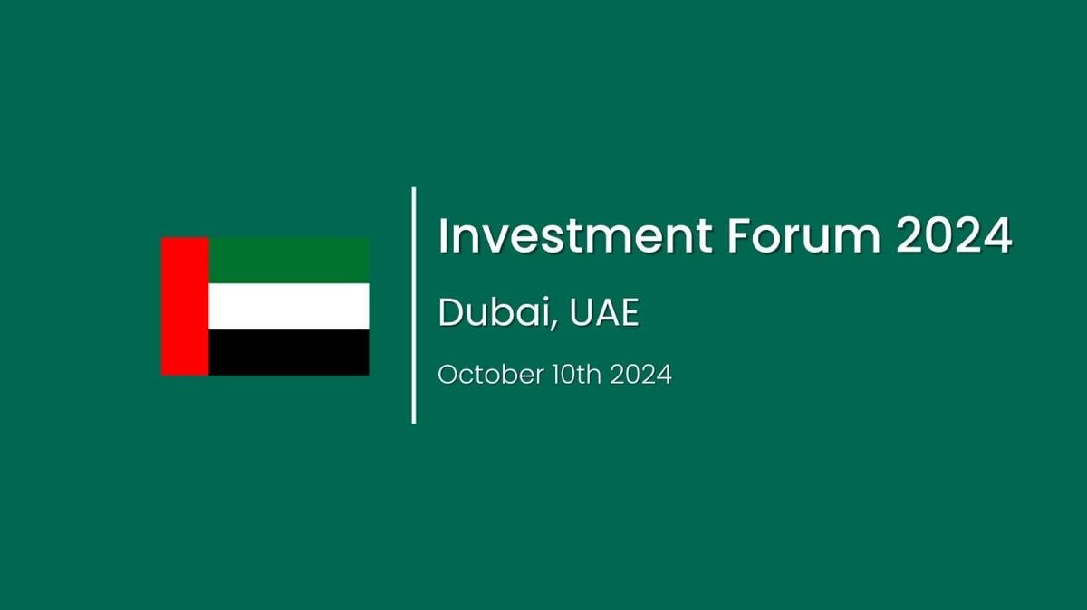 Investment Forum 2024 in Dubai