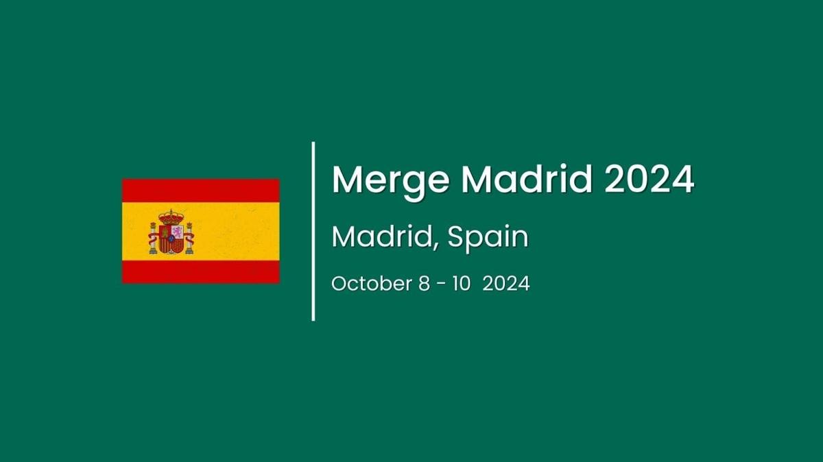 Merge Madrid 2024