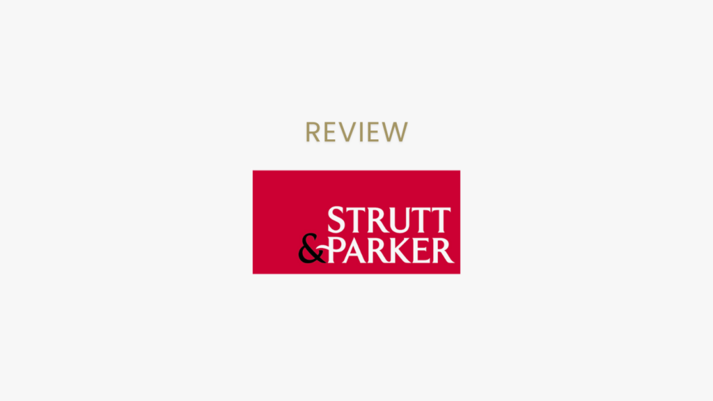 Strutt & Parker Real Estate Agency Review